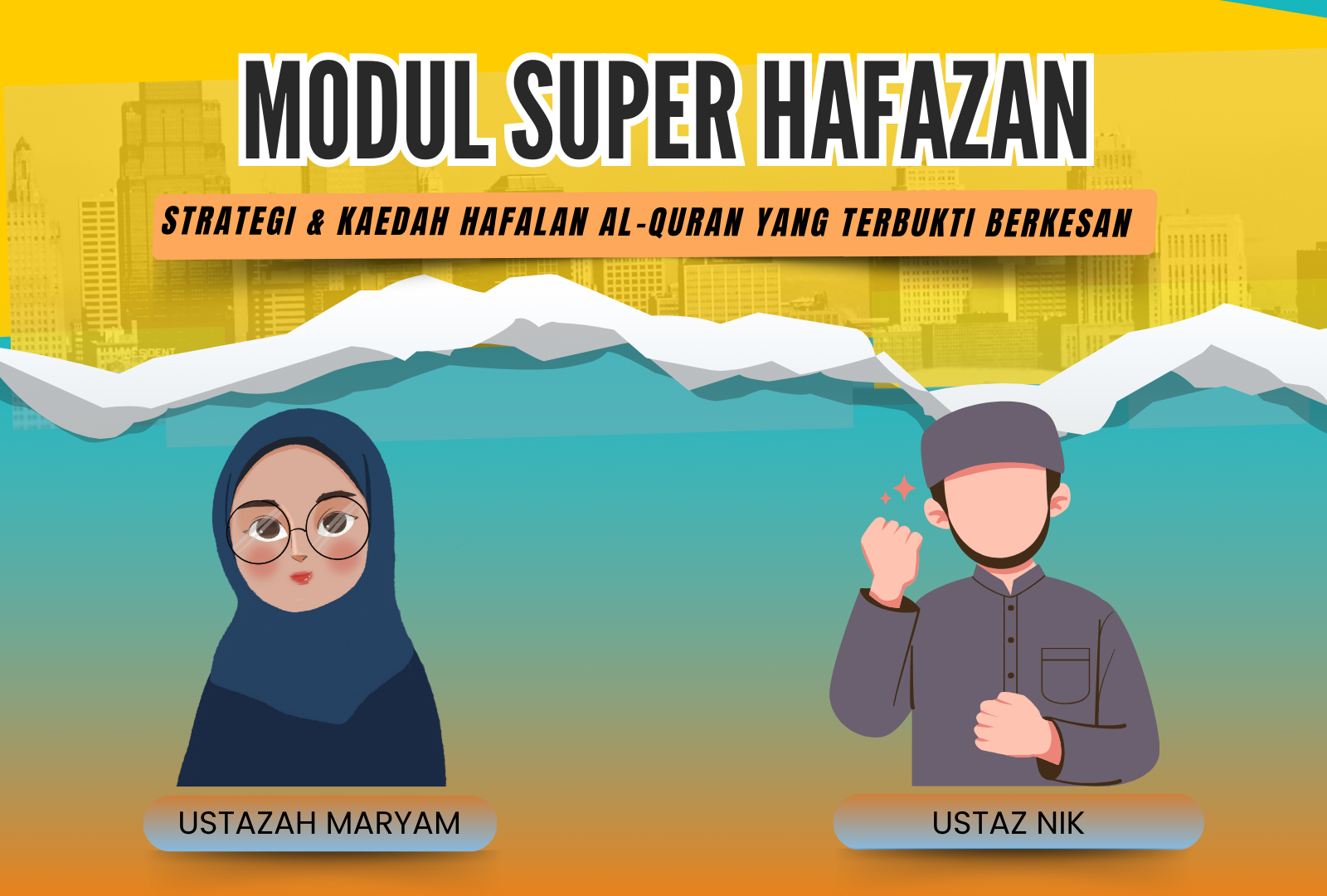 Modul Super Hafazan: Strategi & Kaedah Hafalan Al-Quran yang Terbukti Berkesan